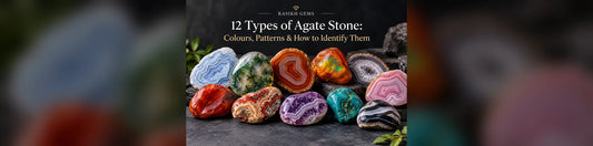 12 Types of Agate Stone: Colours, Patterns & Uses
